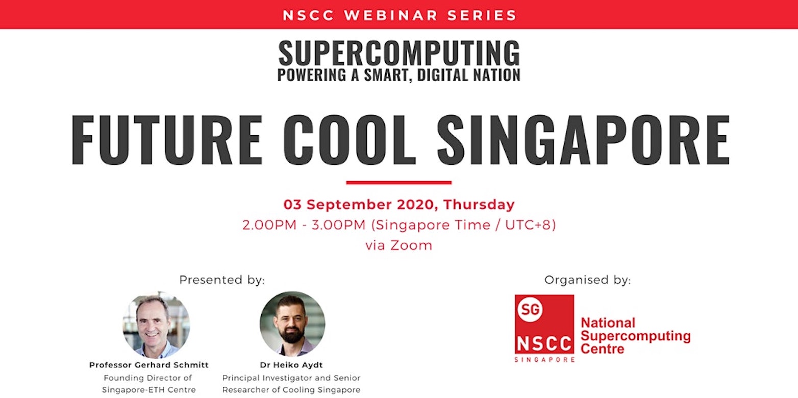 National Supercomputing centre webinar series: Future cool Singapore